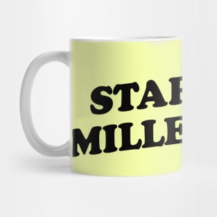 Starving Millennial Mug